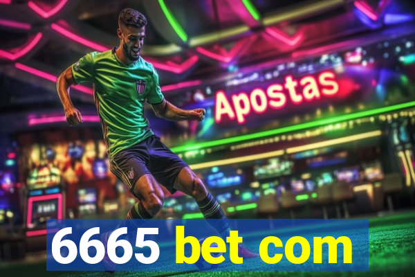 6665 bet com